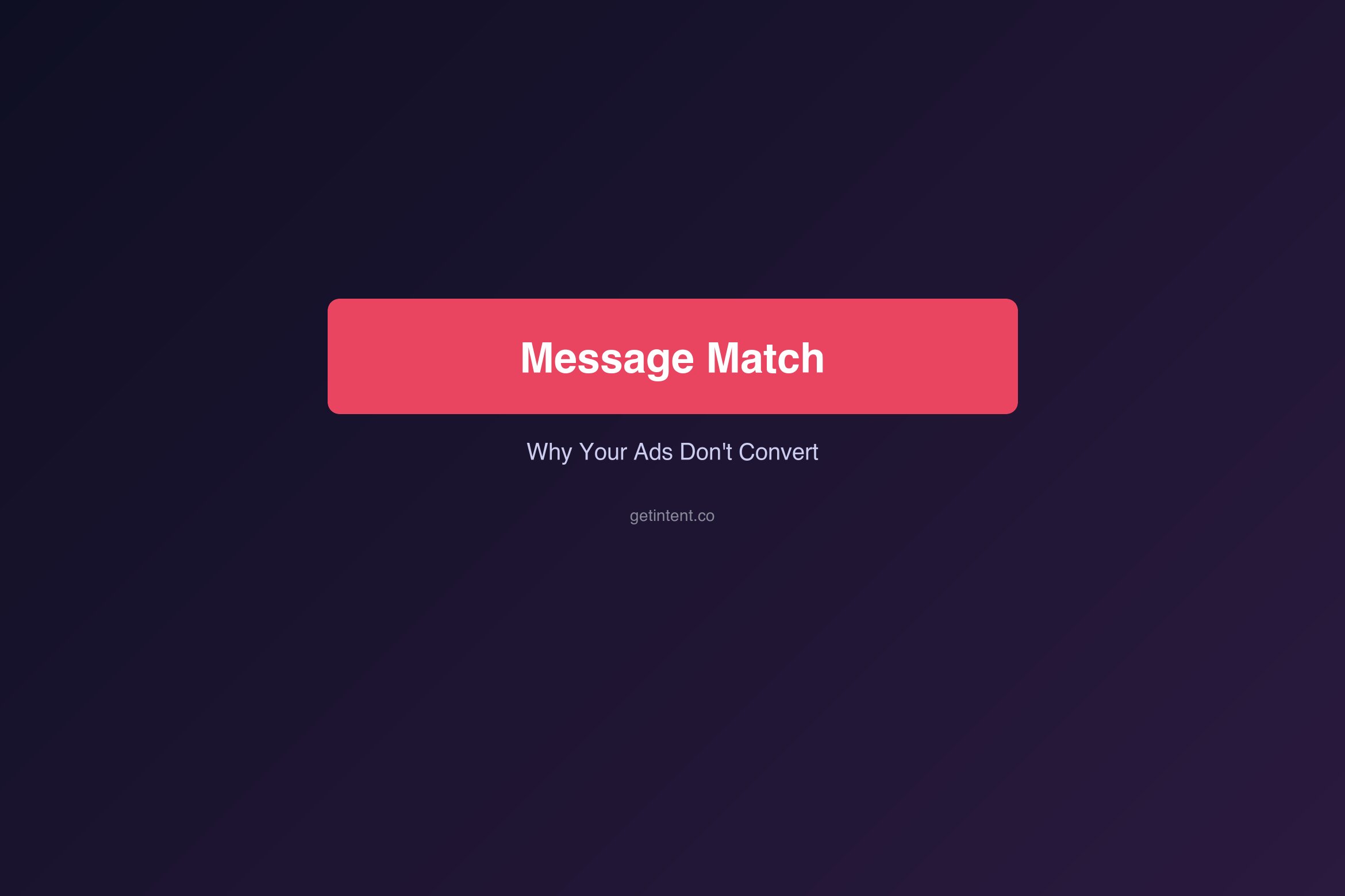 Landing Page Message Match: Why Your Ads Don't Convert (And How to Fix It)